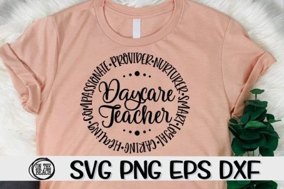 Daycare Teacher SVG Cutting Sublimation for T-Shirt Designs