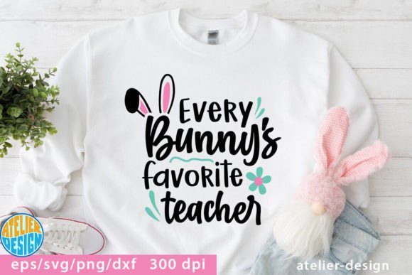 Every Bunnys Favorite Teacher Svg Tshirt