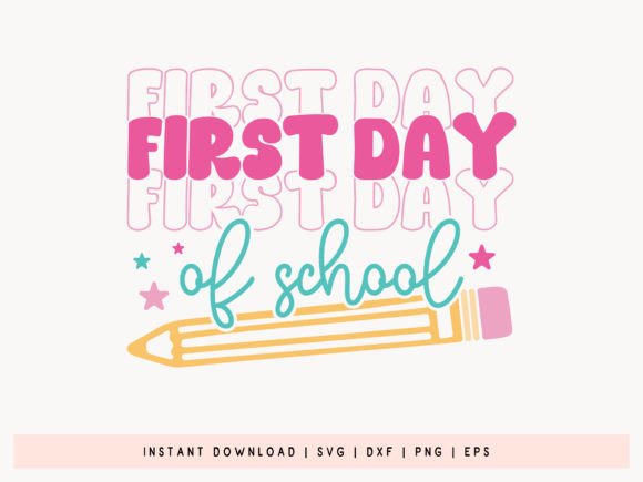 First Day of School SVG File: Graphics for Crafts and Content