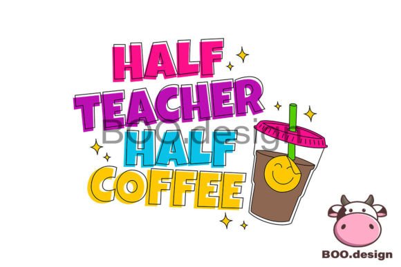 Half Teacher Half Coffee Svg: Graphics and Crafts