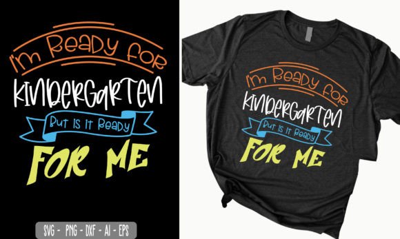I'm Ready for Kindergarten, School SVG Graphics