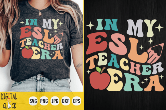 In My ESL Teacher Era - ESL Teacher SVG Graphics