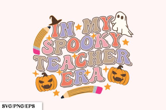 In My Spooky Era, Halloween Teacher SVG