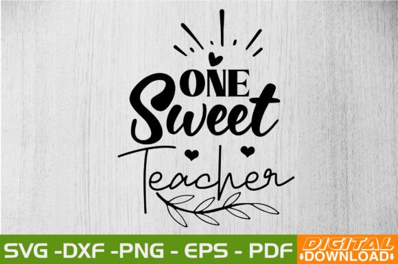 One Sweet Teacher SVG Design