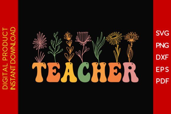Retro Flower Teacher SVG T-Shirt Design