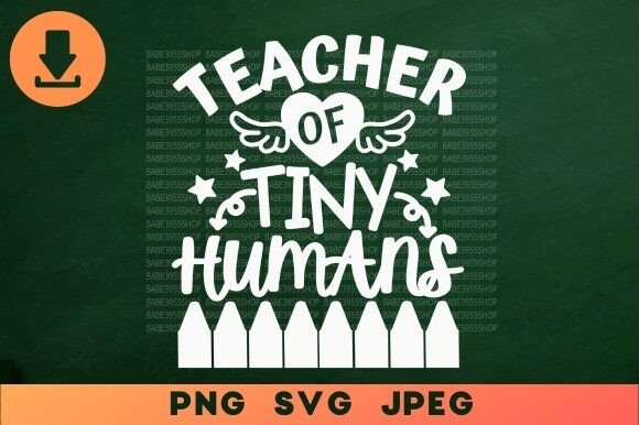 Teacher of Tiny Humans Kindergarten SVG for Creative Handmade Projects