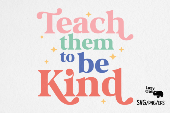 Teacher SVG Teach Them to Be Kind