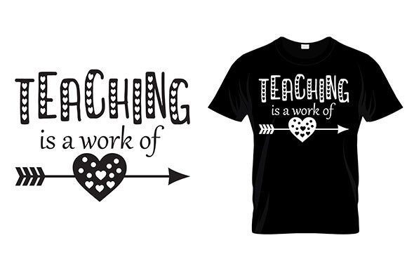 Teaching is a Work of Heart Teacher Graphics
