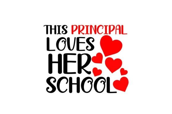 This Principal Loves Her School – A Versatile Graphic Design Asset